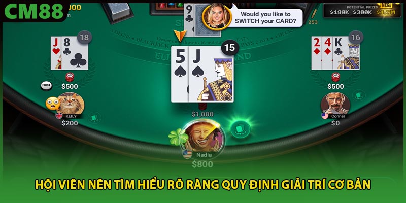 Hội viên nên tìm hiểu rõ ràng quy định giải trí cơ bản